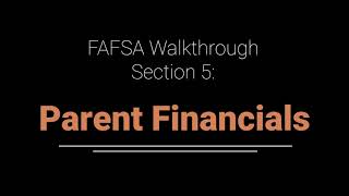 FAFSA Walkthrough Section 5A Parent Financials Already Filed [upl. by Eeloj]