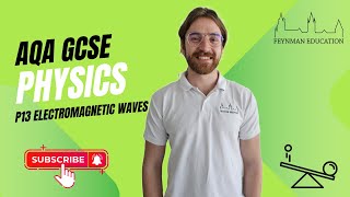 AQA GCSE Physics P13 Electromagnetic Waves  EXPLAINED [upl. by Ilowell133]