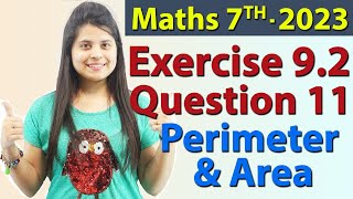 Q 11 Ex 92  Perimeter and Area  Chapter 9  Maths Class 7th  NCERT New Syllabus 2023 CBSE [upl. by Rolyks]