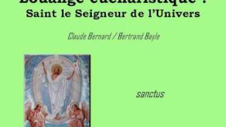 Louange Eucharistique Saint le Seigneur de lUnivers [upl. by Haleak876]