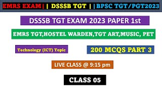 EMRSDSSSBTGT GENERAL Technology ICT Topic CLASS 05  emrstgt dsssbpaper1 [upl. by Arahsat]