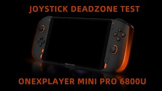 ONEXPLAYER MINI PRO（AMD6800U version） joystick deadzone test [upl. by Bordy759]