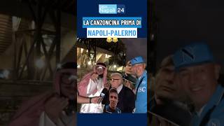 😂 La canzoncina LIVE prima di NAPOLI PALERMO al Maradona 🎤🎶 [upl. by Slavic]