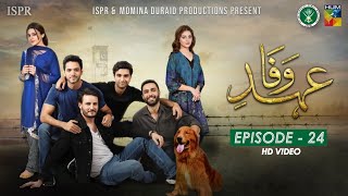 Drama EhdeWafa  Episode 24  1 Mar 2020 ISPR Official [upl. by Neztnaj729]