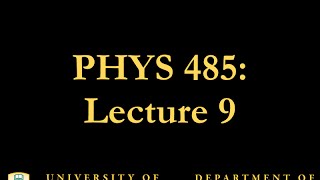 PHYS 485 Lecture 9 Broken Symmetries [upl. by Rocray]