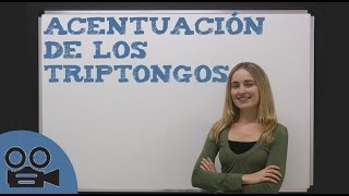 Acentuación de los triptongos [upl. by Stephanus]