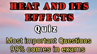 Heat And Its Effects  Class 7th  Science Quiz  MCQs with Answers  CBSE [upl. by Celisse]