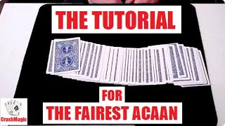 The Tutorial For The Fairest ACAAN Card Trick [upl. by Unni]