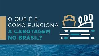 O que é e como funciona a cabotagem no Brasil [upl. by Sydney]