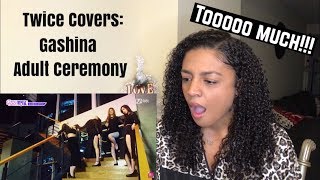 REACTING TO TWICE COVERS Gashina amp Adult Ceremony [upl. by Vivienne591]