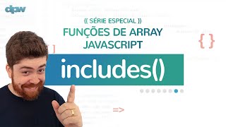 Funções de Array JavaScript  Aula 7  includes [upl. by Bab]