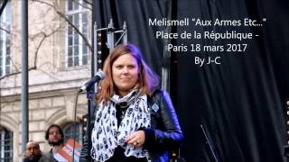 Melissmell Aux Armes Etc Paris le 28 03 2017 [upl. by Gwyneth]