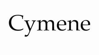 How to Pronounce Cymene [upl. by Graybill416]