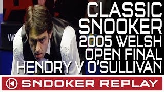 CLASSIC SNOOKER MATCH Stephen Hendry v Ronnie OSullivan  Welsh Open Final 2005 [upl. by Leontina216]