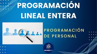 Programación lineal entera Contratación de personal [upl. by Nessnaj765]