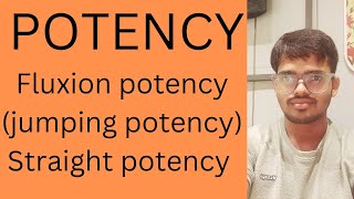 Potency  Fluxion potency jumping potency  Straight potency potentisation part 3 [upl. by Aliac]