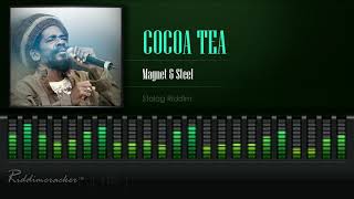 Cocoa Tea  Magnet And Steel Stalag Riddim HD [upl. by Imogene]