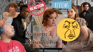 Bridgerton Season 3  Episode 6 Reaction amp Review [upl. by Zahavi]