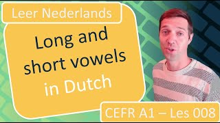 Learn Dutch  long and short vowels in Dutch writing  lesson 008 [upl. by Rothmuller]