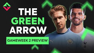 FPL Gameweek 2 Preview  The Green Arrow  Fantasy Premier League 202425 [upl. by Sharpe278]