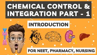 Chemical Control amp integration full chapter part1 for NEET Pharmacy nursing BSc [upl. by Crin]