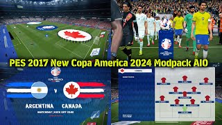 PES 2017 New Copa America 2024 Modpack AIO [upl. by Treacy]