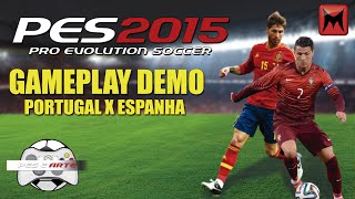 Demo Pes 2015  Espanha X Portugal Hd [upl. by Ailedua]