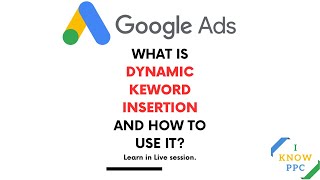 What is Dynamic Keyword Insertion in Google Ads and how to use it [upl. by Aihcrop]