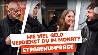 Wie viel GELD verdienst du im Monat  Straßenumfrage [upl. by Berck]