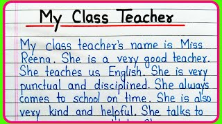 My class teacher essay writing  Essay on My class teacher paragraph writing [upl. by Ezri]