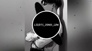 LIGHTS DOWN LOW  Maejor • EDIT AUDIO [upl. by Artie]