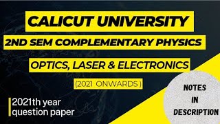 2nd sem BSc Complementary Physics  Optics Laser Electronics 2021th previous questions [upl. by Kline582]