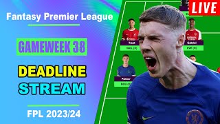 FPL Gameweek 38 DEADLINE STREAM  Live QampA  Fantasy Premier League Tips 202324 [upl. by Frants]