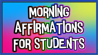 26 Morning Positive Affirmations For Students  affirmations positiveaffirmations motivation [upl. by Aehsal81]