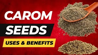 CAROM SEEDS Unlock the Incredible Uses amp Benefits of Carom Seeds [upl. by Kimberlee608]