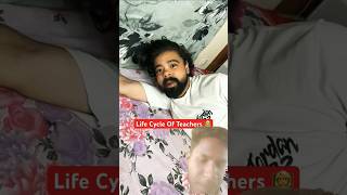 Life Cycle of Teacher 😎youtubeshorts schoollife shortvideos nikhilpatel reactionvideo [upl. by Iaht631]