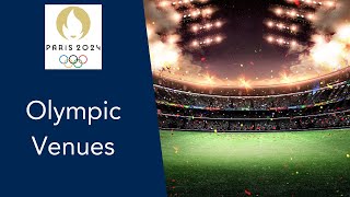 Olympic Venues of the Paris 2024 Olympics [upl. by Flss556]