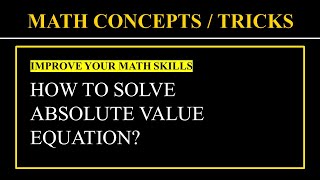 Absolute value equation  Modulus equation  Math  Math Concepts  Math tricks  Math HacksAlgebra [upl. by Onida909]