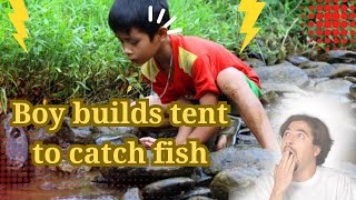 Boy builds tent to catch fish  Country Boy [upl. by Ennahtur]