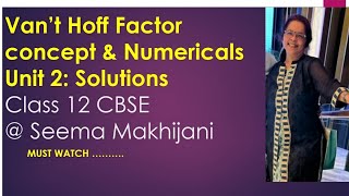 Vant Hoff factor concept class 12 unit 2 Solutions Cbse NCERT seemamakhijani721 [upl. by Madison246]