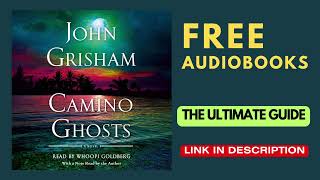 Camino Ghosts John Grisham Audiobook [upl. by Reiser914]