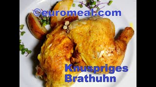 Knuspriges Brathuhn aus dem Backofen  euromealcom [upl. by Haelahk367]