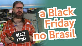 Black Friday no Brasil é Diferente HUMOR Chico da Tiana [upl. by Fezoj476]