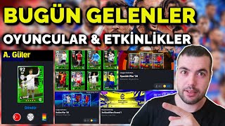 BUGÜN GELENLER 🔥 FIRSATÇI GOLCÜ ARDA GÜLER 😲 ETKİNLİKLER amp PAKETLER EFOOTBALL 2024 MOBİLE KONSOL [upl. by Kcirednek]