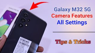 Samsung Galaxy M32 5G Camera Settings  Features  Hidden Tips amp Tricks [upl. by Almire261]