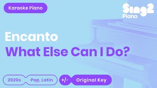 What Else Can I Do  Encanto Piano Karaoke [upl. by Aldredge]