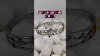 Silver Mother Pearl Bracelet jewellerycollection bracelets trendingvideos viralreels [upl. by Attirehs244]