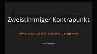 Kontrapunkt zweistimmig 12 Bewegungsarten in der Renaissance [upl. by Ermina]