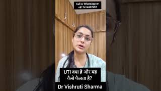 UTI क्या है और यह कैसे फैलता है drvishrutisharma arthritis hivdoctor uti urinarytractinfection [upl. by Edmond]