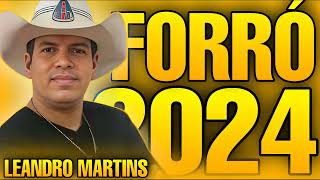 LEANDRO MARTINS NA PEGADA DO FORRÓ 2024 [upl. by Eidurt]